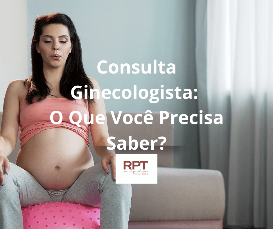 Consulta Ginecologista O Que Você Precisa Saber (1)