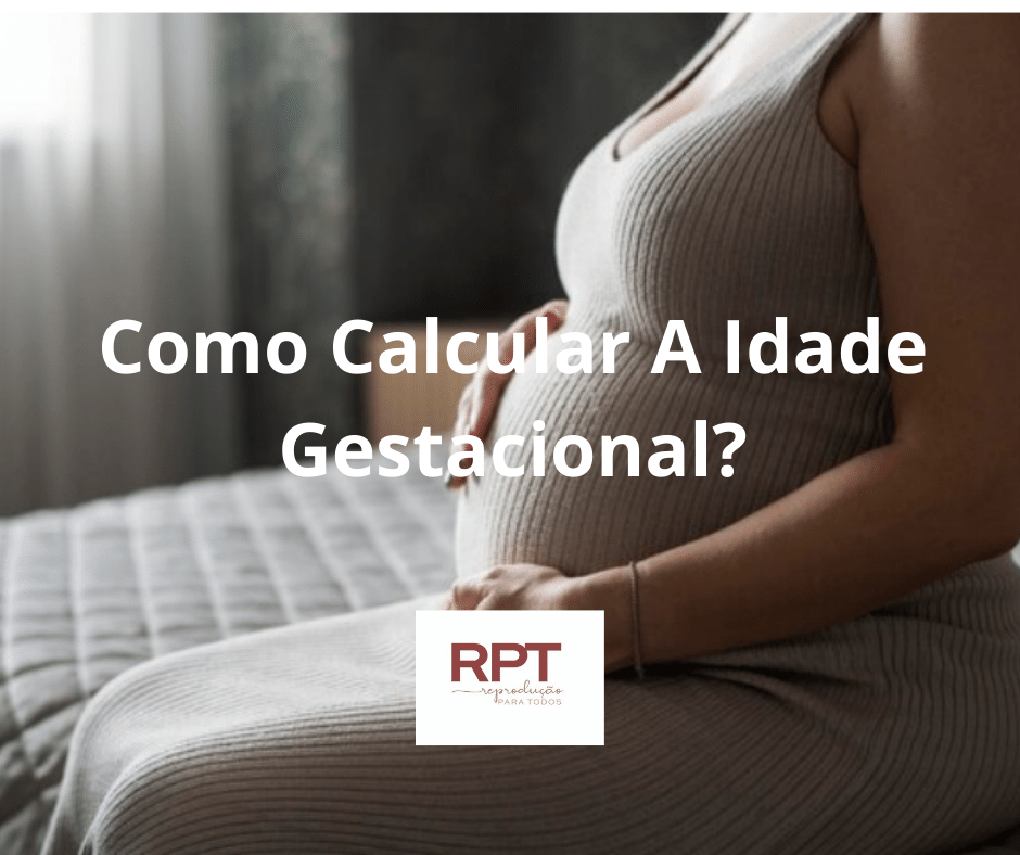 Como Calcular A Idade Gestacional RPT