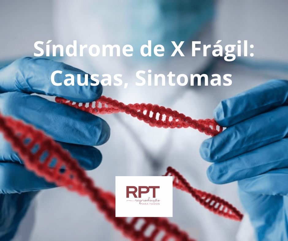 Síndrome de X Frágil Causas, Sintomas