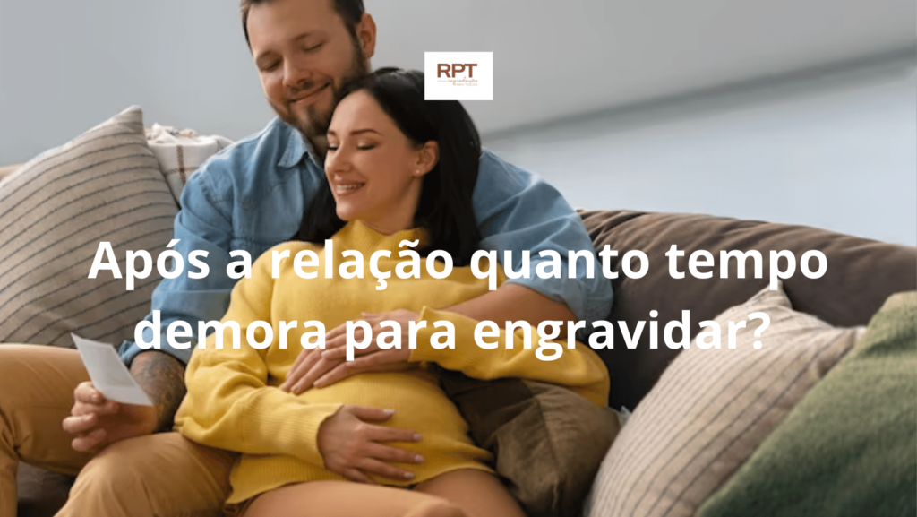 Após a relação quanto tempo demora para engravidar? Programa RPT ...