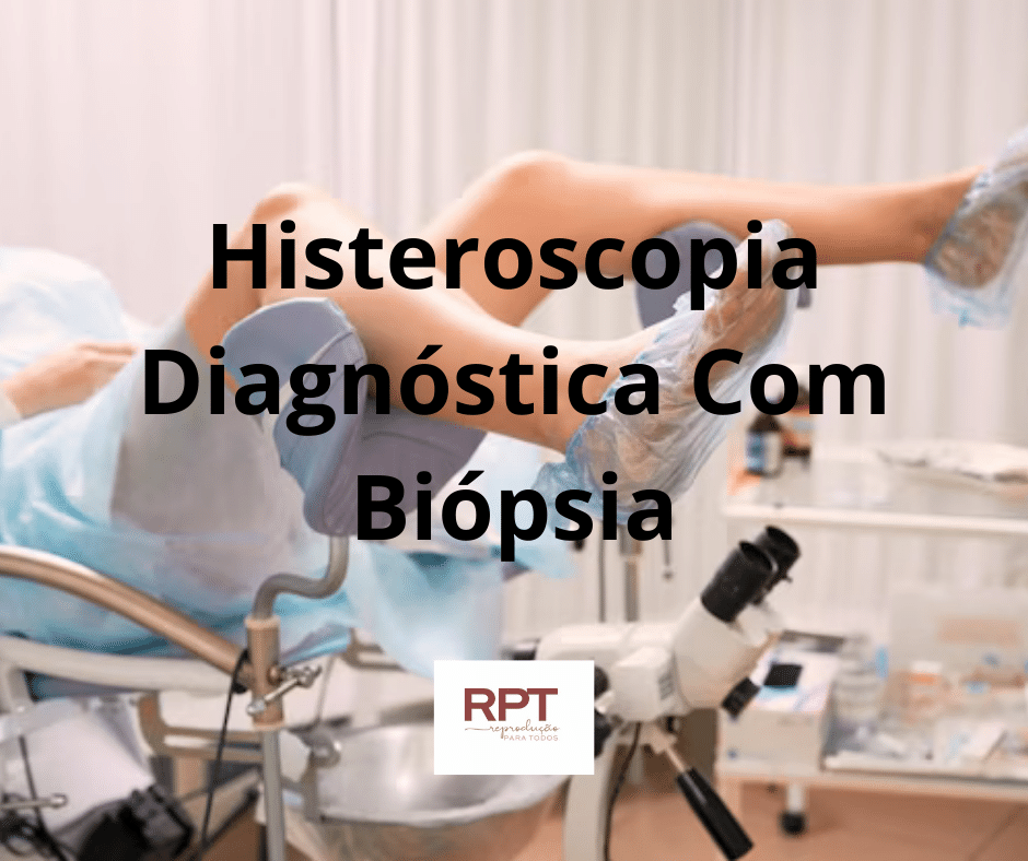 Histeroscopia Diagnóstica Com Biópsia