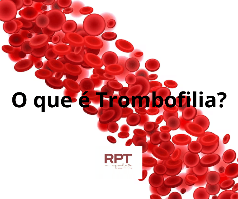 O que é Trombofilia