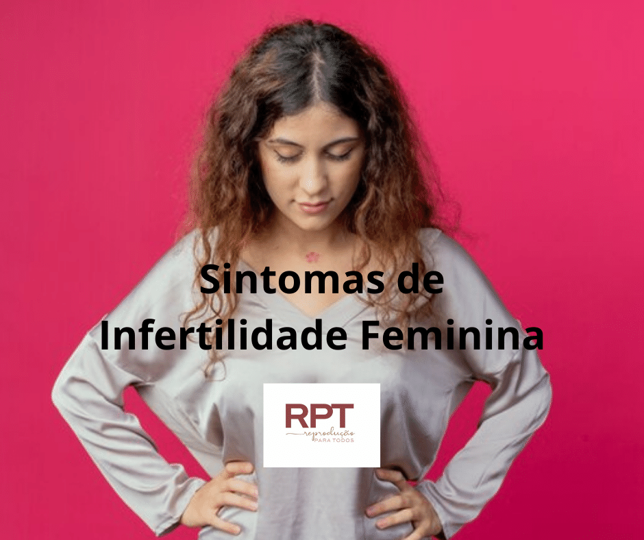 Sintomas de Infertilidade Feminina