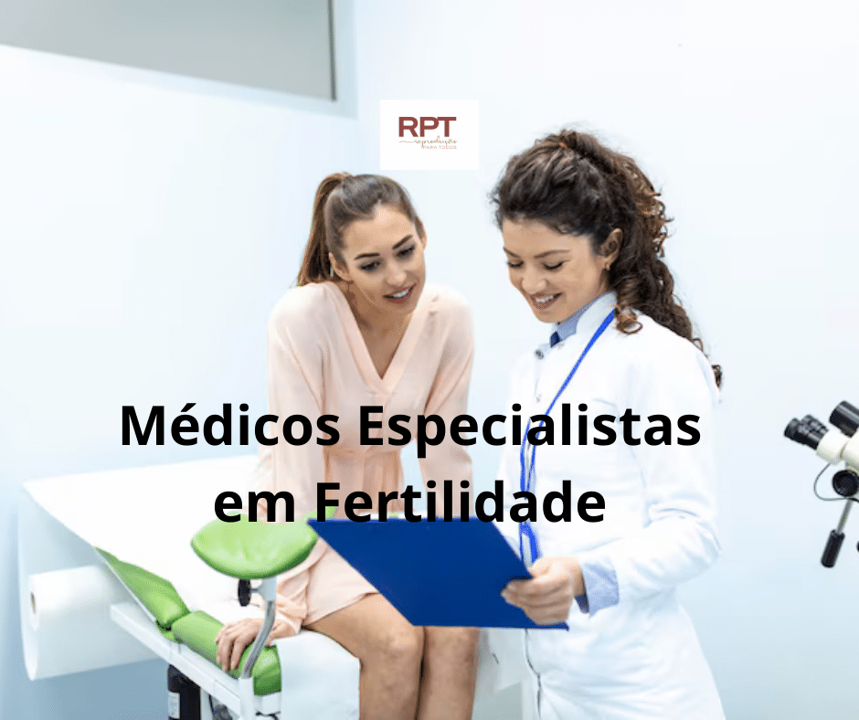 Médicos Especialistas em Fertilidade