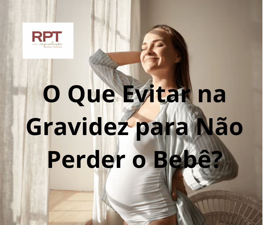 O Que Evitar na Gravidez para Não Perder o Bebê?